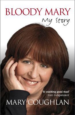 Bloody Mary: My Story - Mary Coughlan - cover