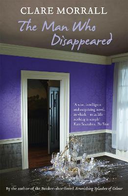 The Man Who Disappeared - Clare Morrall - cover