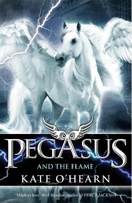 Pegasus and the Flame: Book 1 - Kate O'Hearn - cover