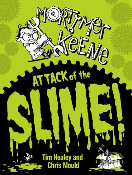 Attack of the Slime - Tim Healey,Chris Mould - ebook