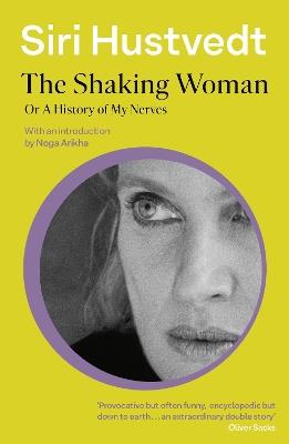 The Shaking Woman or A History of My Nerves - Siri Hustvedt - cover