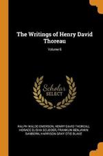 The Writings of Henry David Thoreau; Volume 6