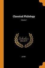 Classical Philology; Volume 1