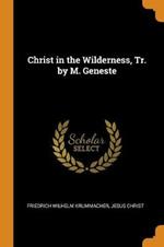 Christ in the Wilderness, Tr. by M. Geneste