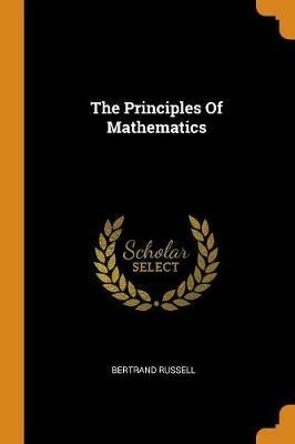 The Principles Of Mathematics - Bertrand Russell - cover