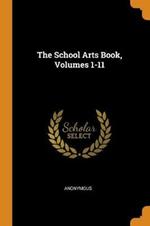 The School Arts Book, Volumes 1-11