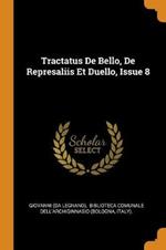 Tractatus De Bello, De Represaliis Et Duello, Issue 8