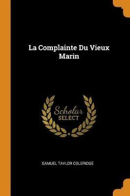 La Complainte Du Vieux Marin - Samuel Taylor Coleridge - cover