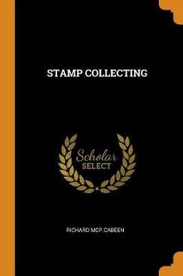 Stamp Collecting - Richard McP Cabeen - cover