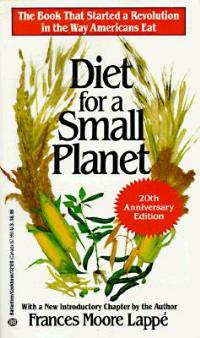 Diet for a Small Planet (20th Anniversary Edition): The Book That Started a Revolution in the Way Americans Eat - Frances Moore Lappe - cover
