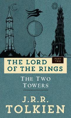 The Two Towers: The Lord of the Rings: Part Two - J.R.R. Tolkien - cover