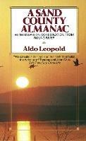 A Sand County Almanac: With Essays on Conservation from Round River - Aldo Leopold - cover