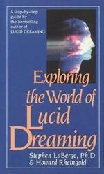 Exploring the World of Lucid Dreaming