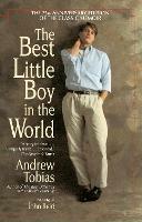 The Best Little Boy in the World: The 25th Anniversary Edition of the Classic Memoir - Andrew Tobias,John Reid - cover