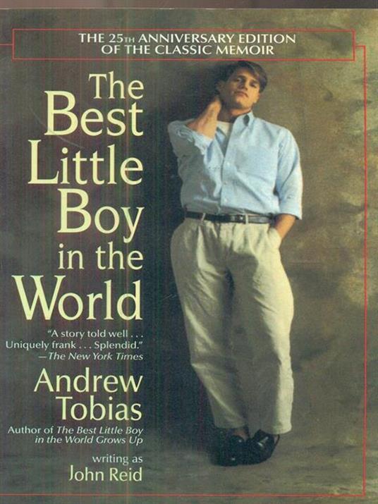 The Best Little Boy in the World: The 25th Anniversary Edition of the Classic Memoir - Andrew Tobias,John Reid - 3