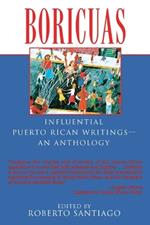 Boricuas: Influential Puerto Rican Writings--An Anthology