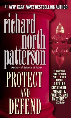 Protect and Defend - Richard North Patterson - cover