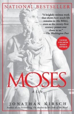 Moses: A Life - Jonathan Kirsch - cover