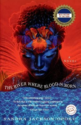 The River Where Blood Is Born - Sandra Jackson-Opoku - cover