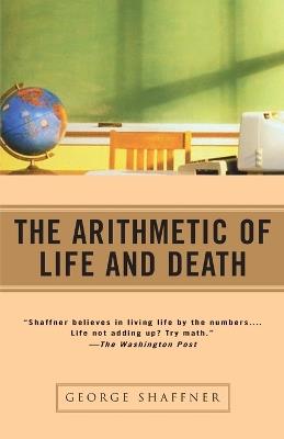 The Arithmetic of Life and Death - George Shaffner - cover