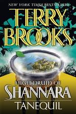 High Druid of Shannara: Tanequil