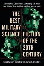 The Best Military Science Fiction of the 20th Century: Stories