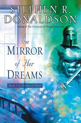 The Mirror of Her Dreams - Stephen R. Donaldson - cover