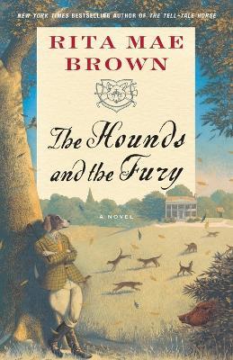 The Hounds and the Fury: A Novel - Rita Mae Brown - cover