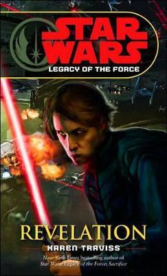 Revelation: Star Wars Legends (Legacy of the Force) - Karen Traviss - cover