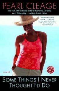 Some Things I Never Thought I'd Do: A Novel - Pearl Cleage - cover