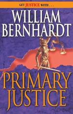 Primary Justice: A Ben Kincaid Novel of Suspense