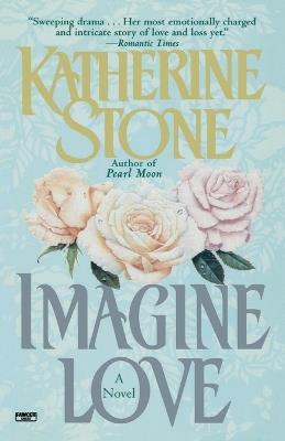 Imagine Love - Katherine Stone - cover