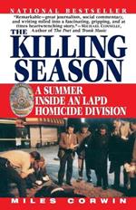 The Killing Season: A Summer Inside an LAPD Homicide Division