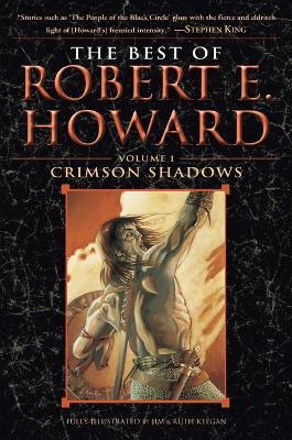The Best of Robert E. Howard     Volume 1: Volume 1: Crimson Shadows - Robert E. Howard - cover