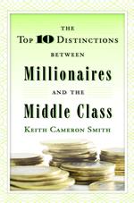 The Top 10 Distinctions Between Millionaires and the Middle Class