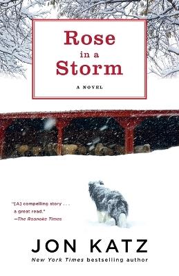 Rose in a Storm: A Novel - Jon Katz - cover