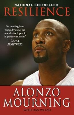 Resilience - Alonzo Mourning,Dan Wetzel - cover