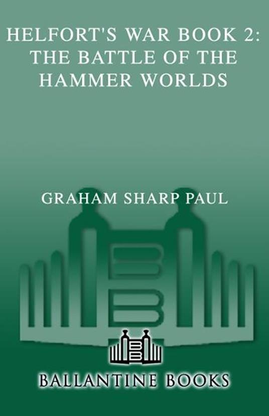 Helfort's War Book 2: The Battle of the Hammer Worlds