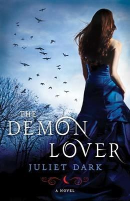 The Demon Lover: A Novel - Juliet Dark - cover
