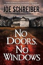 No Doors, No Windows: A Novel