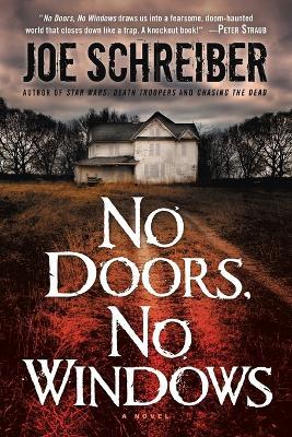 No Doors, No Windows: A Novel - Joe Schreiber - cover