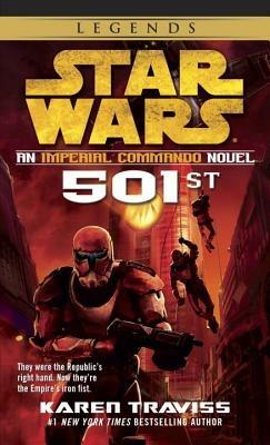 501st: Star Wars Legends (Imperial Commando): An Imperial Commando Novel - Karen Traviss - cover