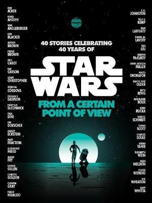 From a Certain Point of View (Star Wars) - Renee Ahdieh,Meg Cabot,Pierce Brown - cover