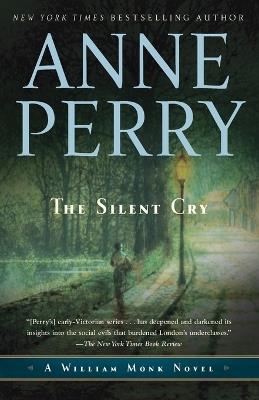 The Silent Cry: A William Monk Novel - Anne Perry - cover
