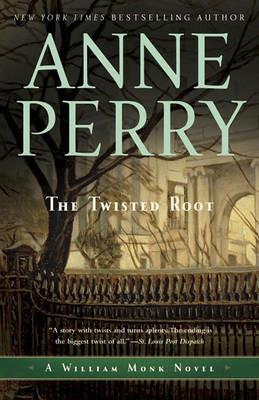 The Twisted Root: A William Monk Novel - Anne Perry - cover