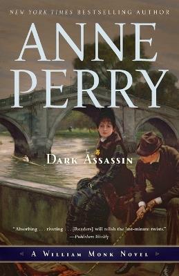 Dark Assassin: A William Monk Novel - Anne Perry - cover