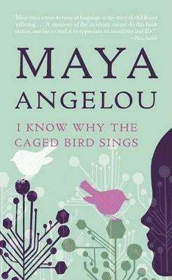 I Know Why the Caged Bird Sings - Maya Angelou - cover