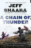 A Chain of Thunder: A Novel of the Siege of Vicksburg - Jeff Shaara - cover
