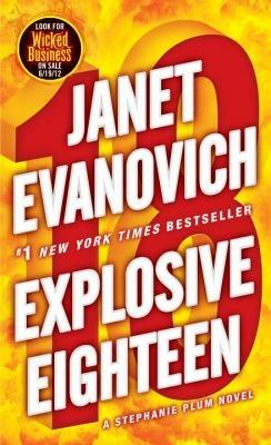 Explosive Eighteen: A Stephanie Plum Novel - Janet Evanovich - cover