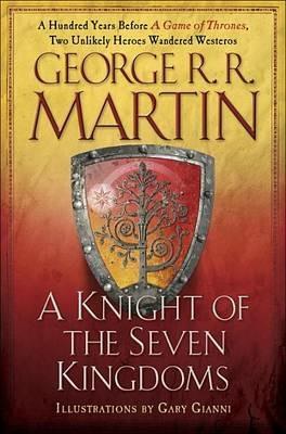 A Knight of the Seven Kingdoms - George R. R. Martin - cover
